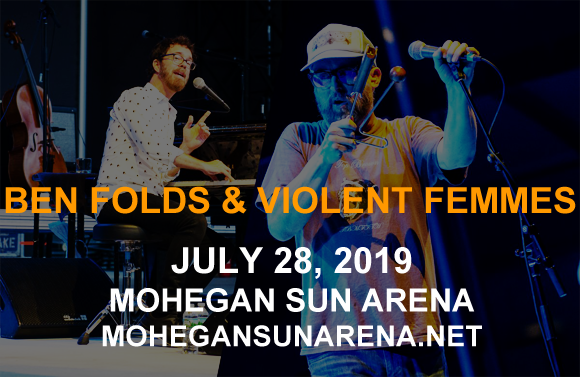 Ben Folds & Violent Femmes at Mohegan Sun Arena