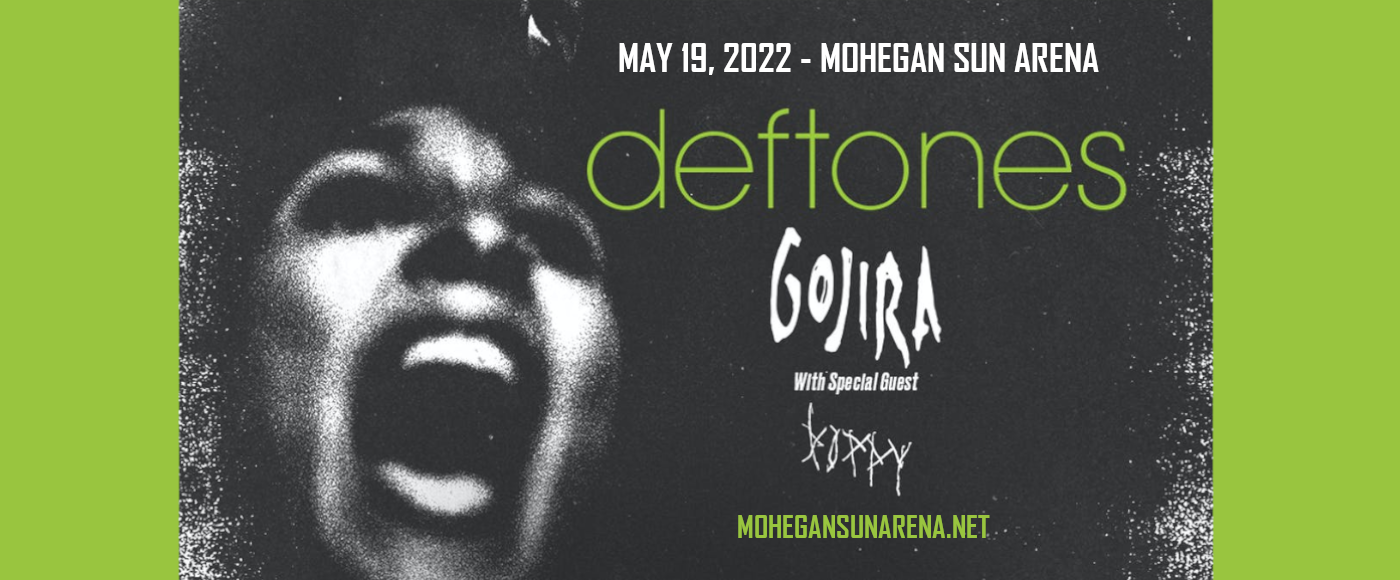 Deftones, Gojira & Poppy at Mohegan Sun Arena