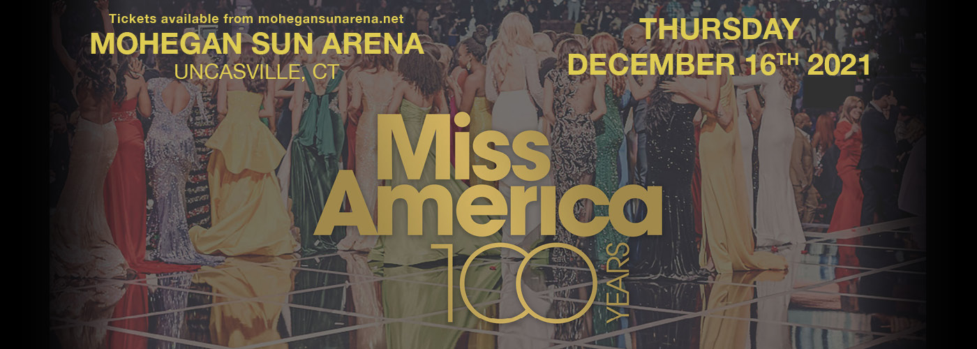 Miss America 100th Anniversary Competition at Mohegan Sun Arena