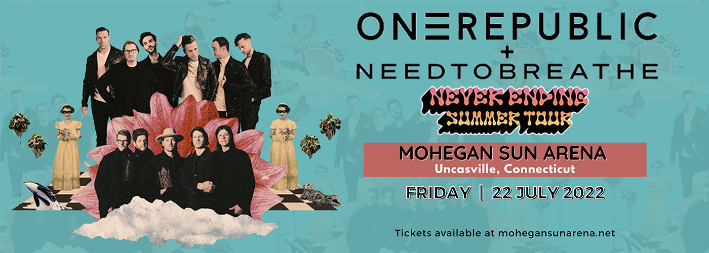 OneRepublic & Needtobreathe at Mohegan Sun Arena