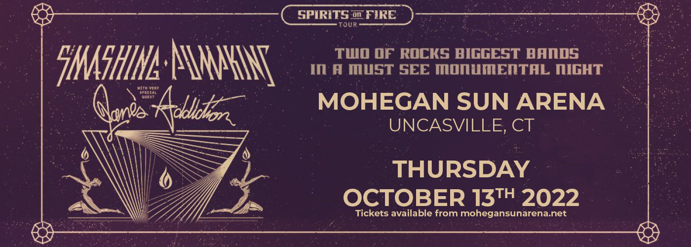 Smashing Pumpkins: Spirits on Fire Tour with Jane's Addiction at Mohegan Sun Arena