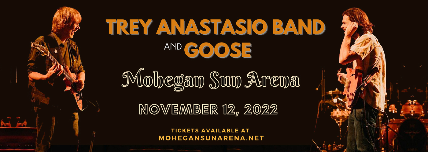 Trey Anastasio Band & Goose at Mohegan Sun Arena