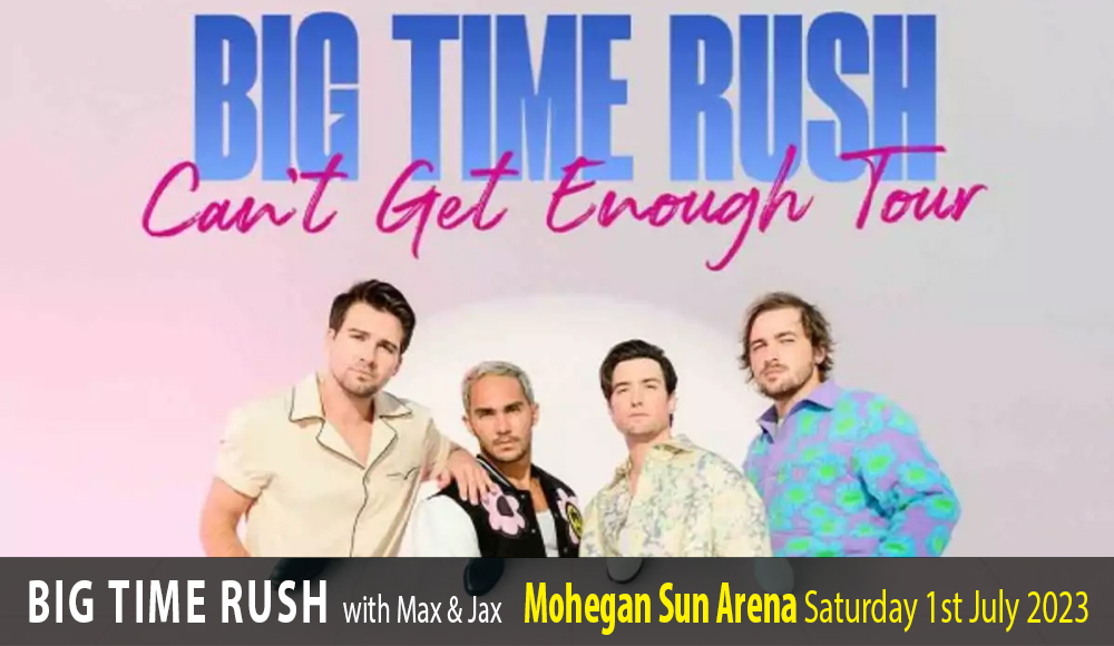Big Time Rush, Max & Jax at Mohegan Sun Arena