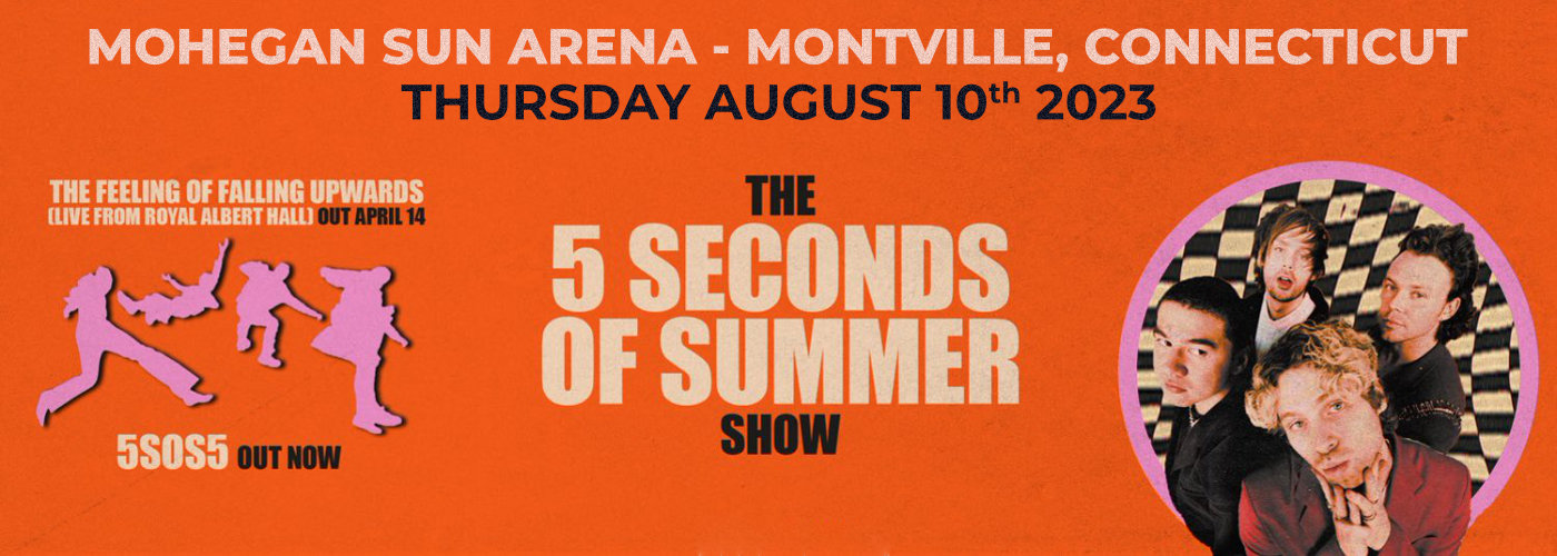 5 Seconds of Summer at Mohegan Sun Arena